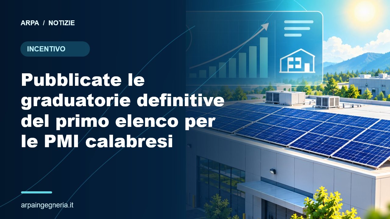Illustrazione ARPA: Bandi, PR 21-27 2 Ott 2026 Sostegno e attrazione degli investimenti: pubblicate le graduatorie definitive del primo elenco per le PMI